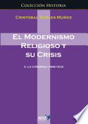 libro El Modernismo Religioso Y Su Crisis.